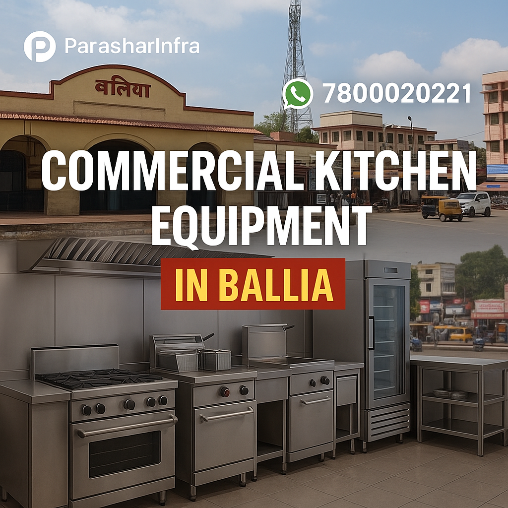 Commercial kitchen setup in Ballia with iconic Birgu Baba temple, Ballia Railway Station, and Chowk in the vibrant background.